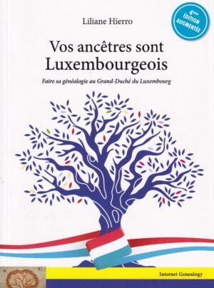Vos anc&ecirc;tres sont Luxembourgeois - &eacute;dition 4 2026